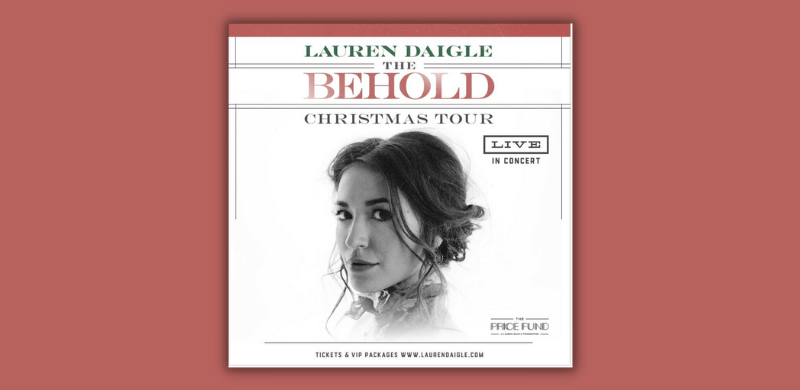 Lauren Daigle Brings Back “Behold: A Christmas Tour”