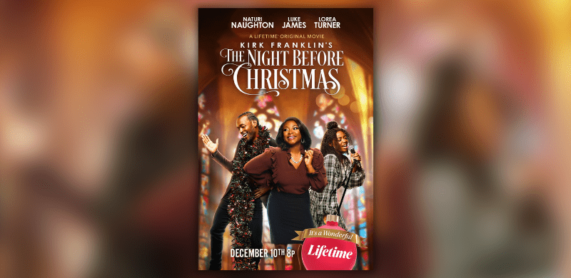 WATCH: New Trailer for “Kirk Franklin’s The Night Before Christmas” on Lifetime