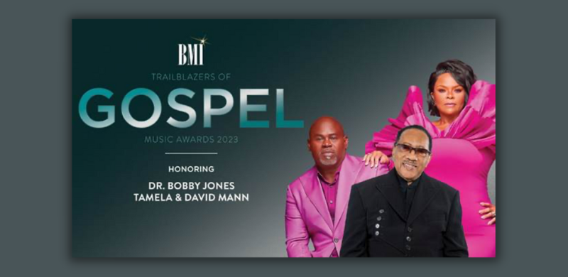 Tamela and David Mann and Dr. Bobby Jones Honored at the 2023 BMI Trailblazers of Gospel Music Awards